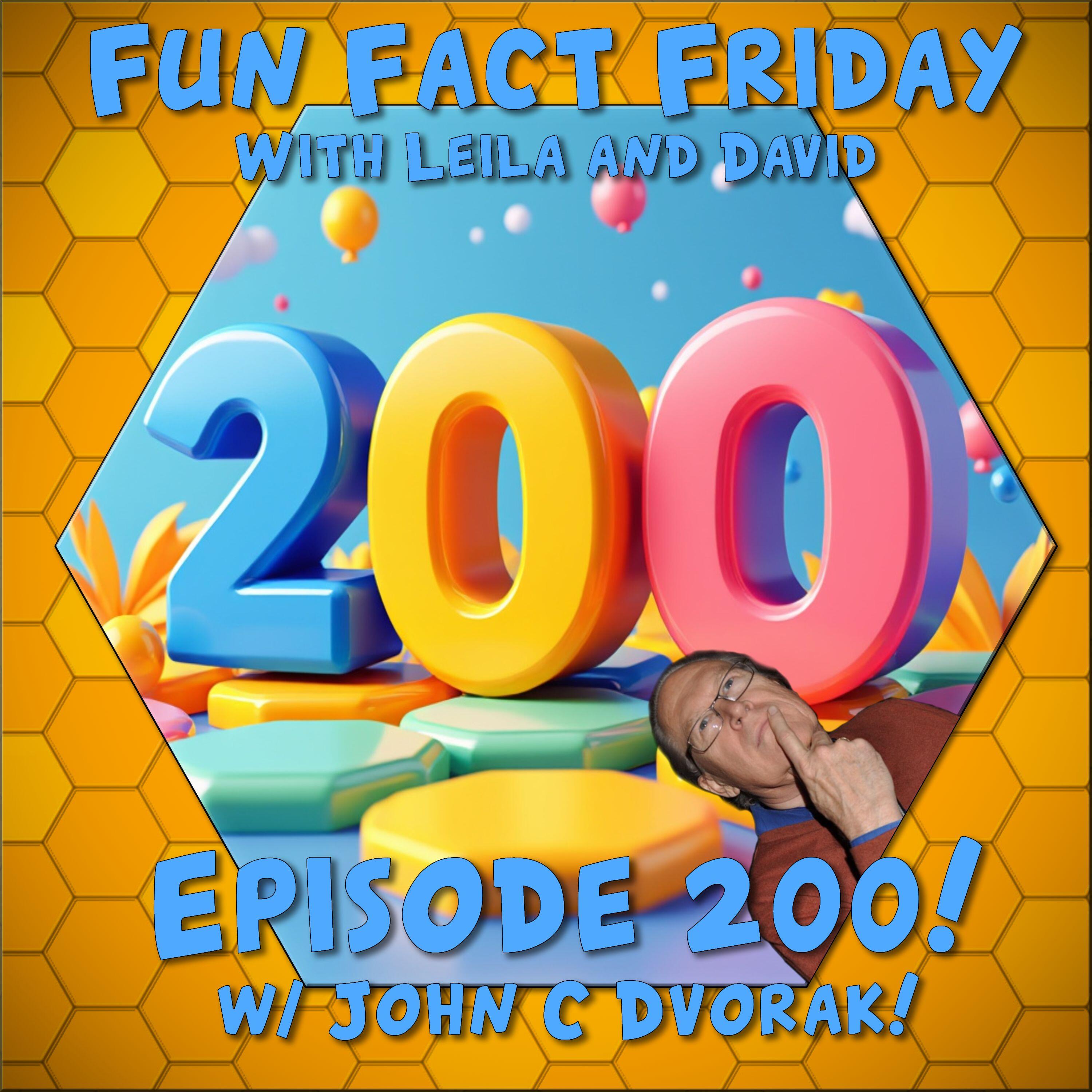 Episode 200 - Episode 200! with John C Dvorak!